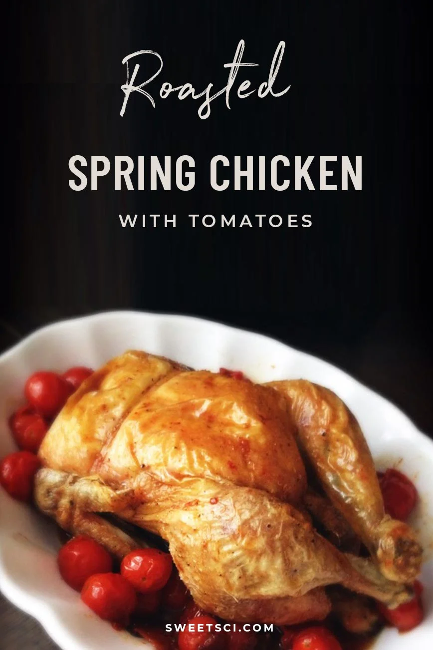 Roasted Chicken with Tomatoes: Organic whole chicken, grape tomatoes - Sweet Science Nutrition & Wellness, Healthy Sobriety with health coach Elena Skroznikova