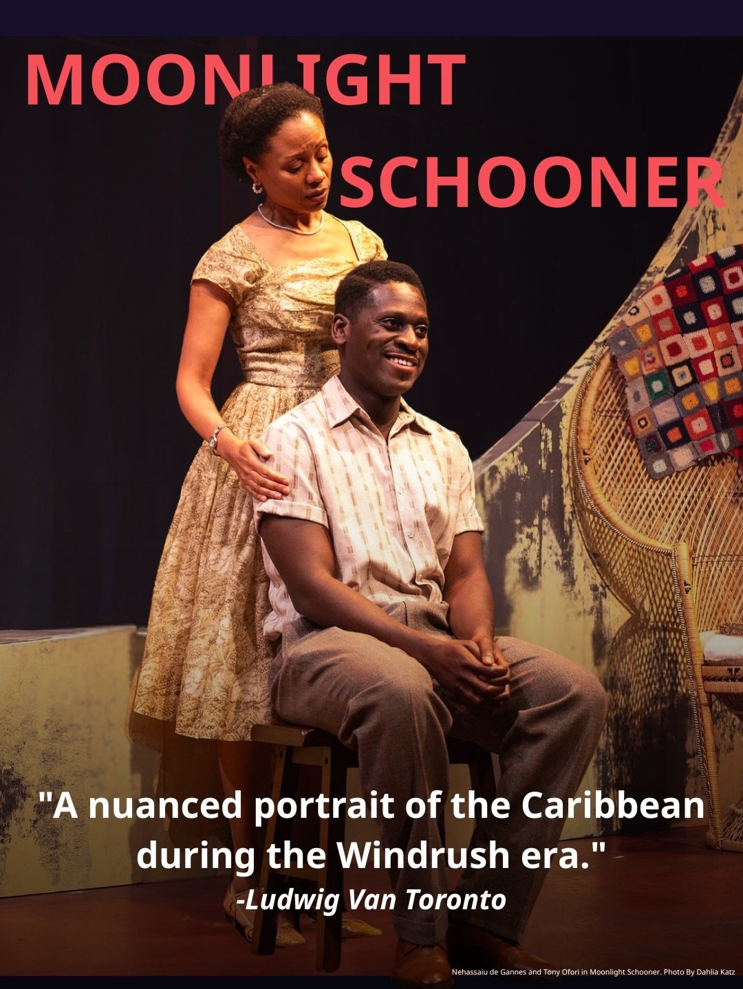 It&rsquo;s closing weekend! Escape the cold for an evening (or an afternoon!) and check out Moonlight Schooner at Berkeley Street Theatre, Canadian Stage.

Friday at 7:30 
Saturday 2:00
Saturday 7:30
Sunday 2:00

Bring a friend and get 2 for 1 ticket