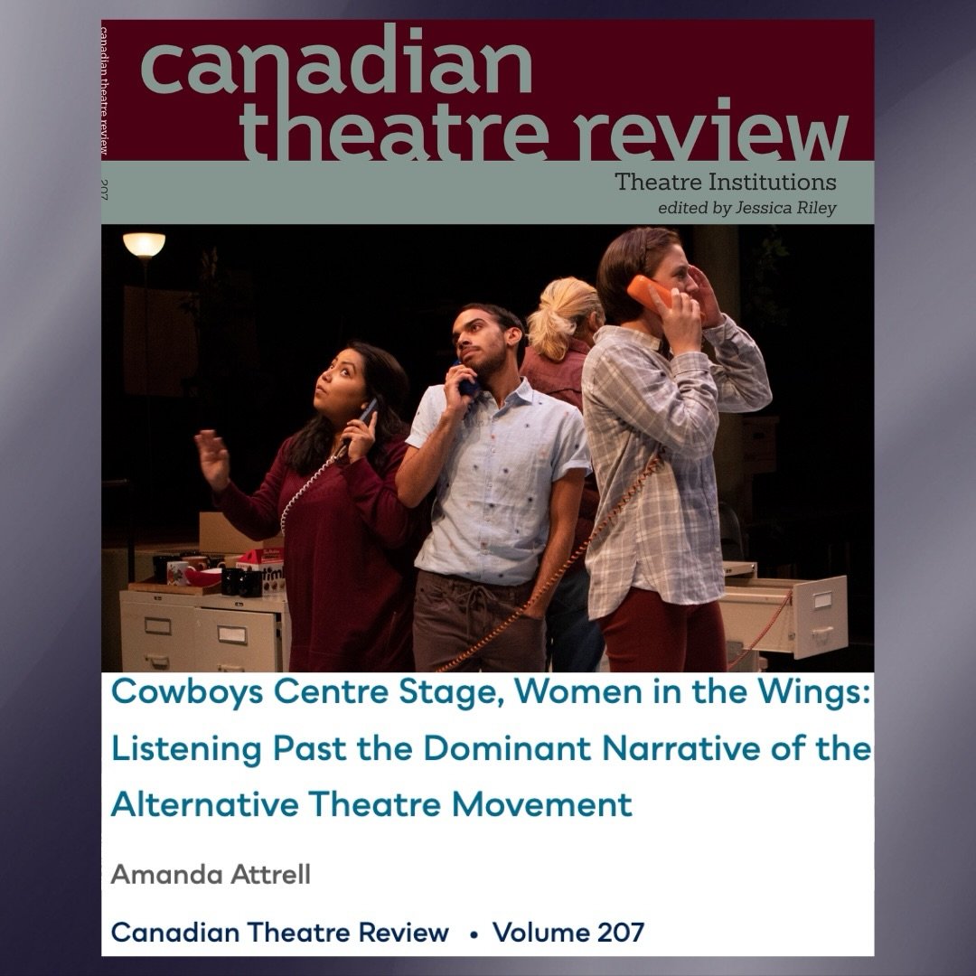 We&rsquo;re proud to share that Necessary Angel&rsquo;s Development Associate Amanda Attrell has an article featured in the new issue of Canadian Theatre Review! 

With NA, she champions the artists shaping theatre today, while her archival expertise