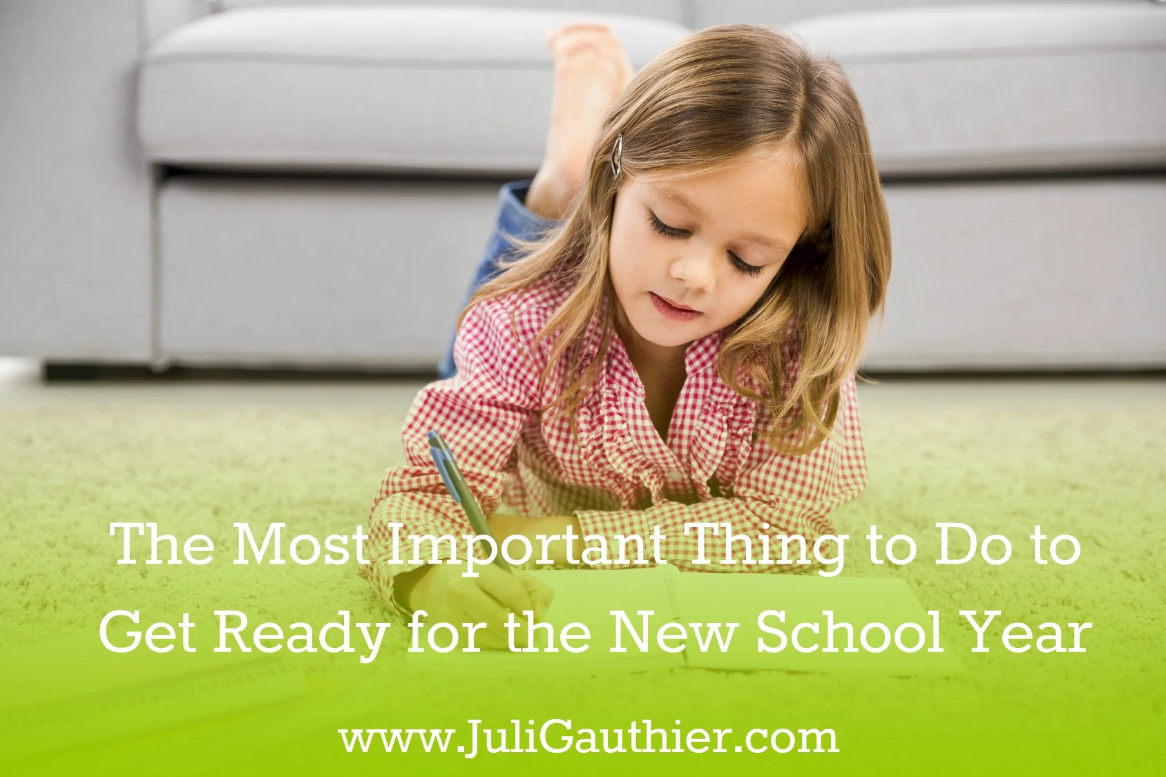 The Most Important Thing to Do to Get Ready for the New School Year