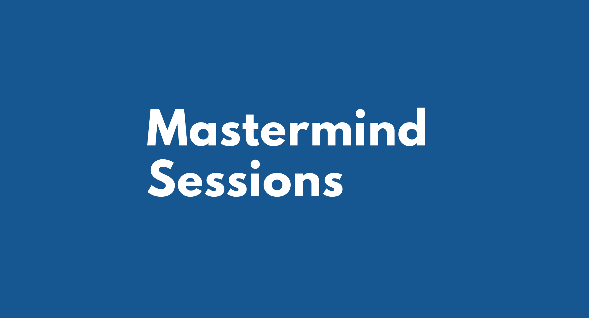 Mastermind Sessions - For THI Members ONLY - Bi-weekly Starting March 31 at 12:00pm CT