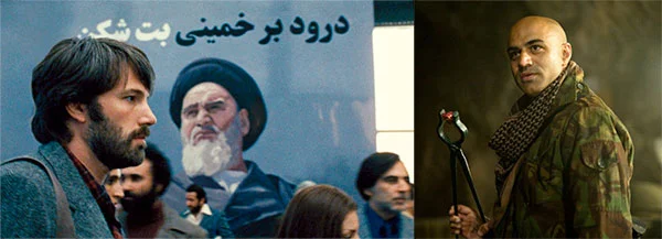 Ben Affleck in "Argo"; an Arab terrorist in "Iron Man"