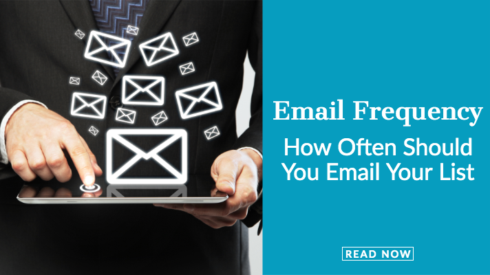 Email Frequency: How Often Should You Email Your List