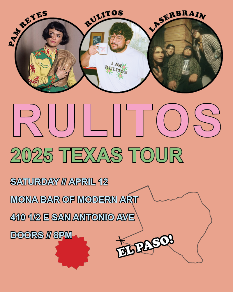 Rulitos &amp; Pam Reyes Tour: El Paso