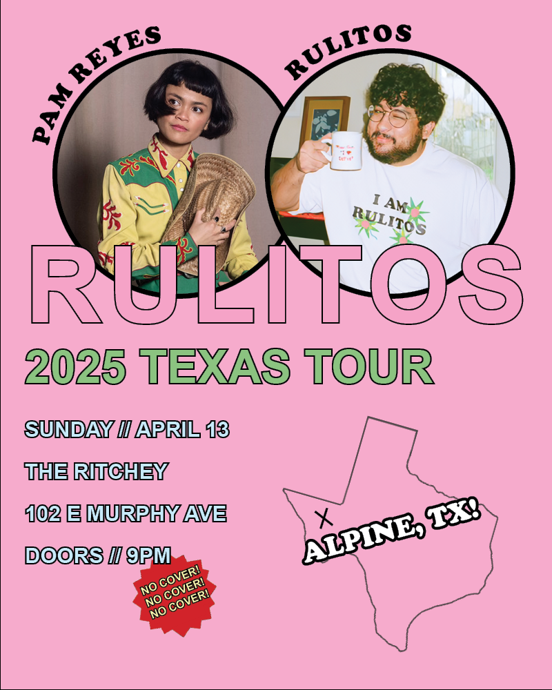 Rulitos &amp; Pam Reyes Tour: Alpine