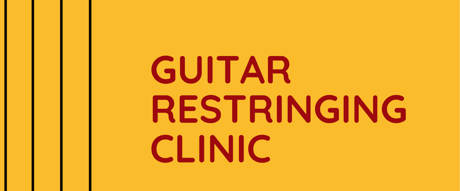 4/11, Guitar Restringing Clinic 