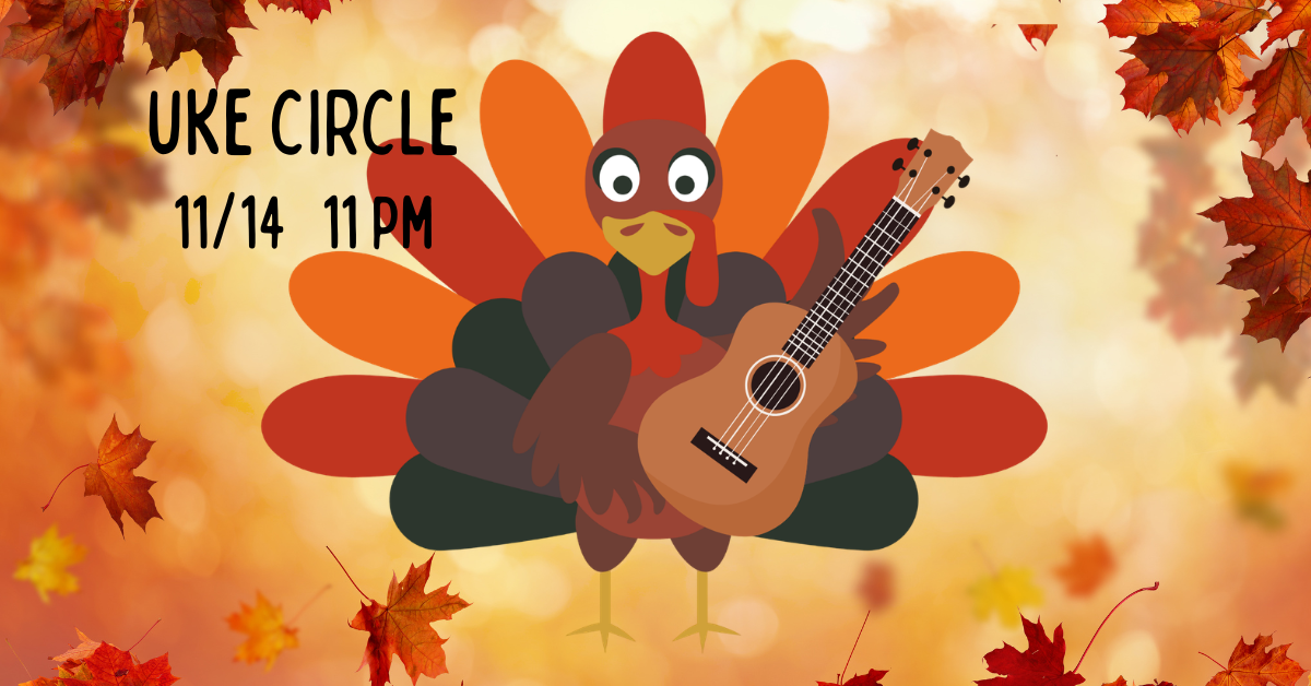 11/14, Uke Circle 