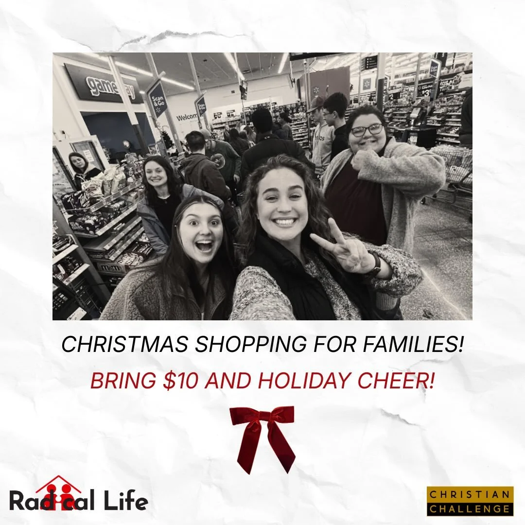 Christmas Challenge tonight 8pm!🎄🎁
We are shopping for Radical Life families tonight, so bring $10 with you to go shopping for a fun, family game night! 🎲🍿
Also, bring an appetite for some Christmas cookies!🍪

2023 W 12th Ave  8pm

#esuchallenge