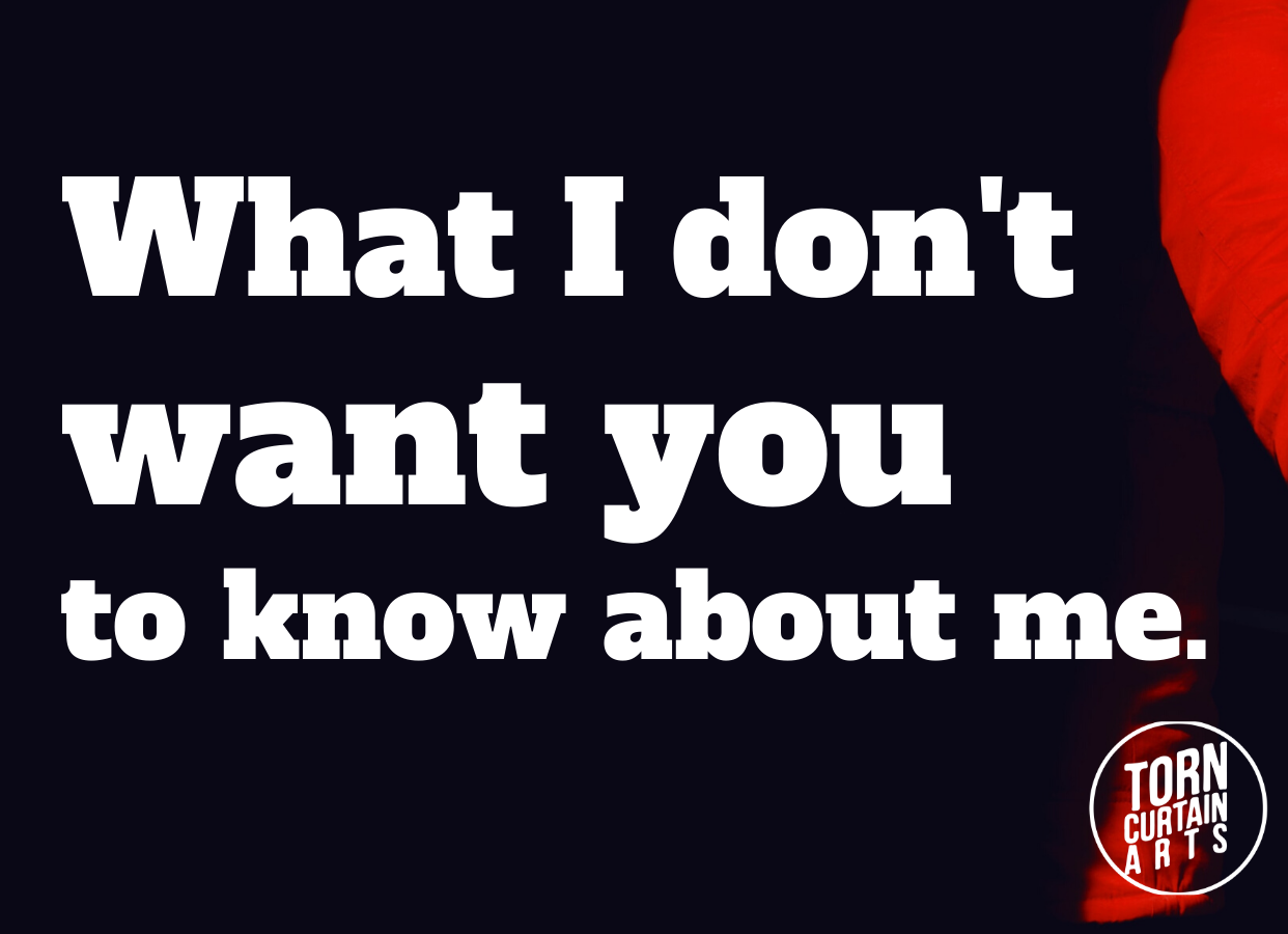What I Don't Want You to Know About Me.