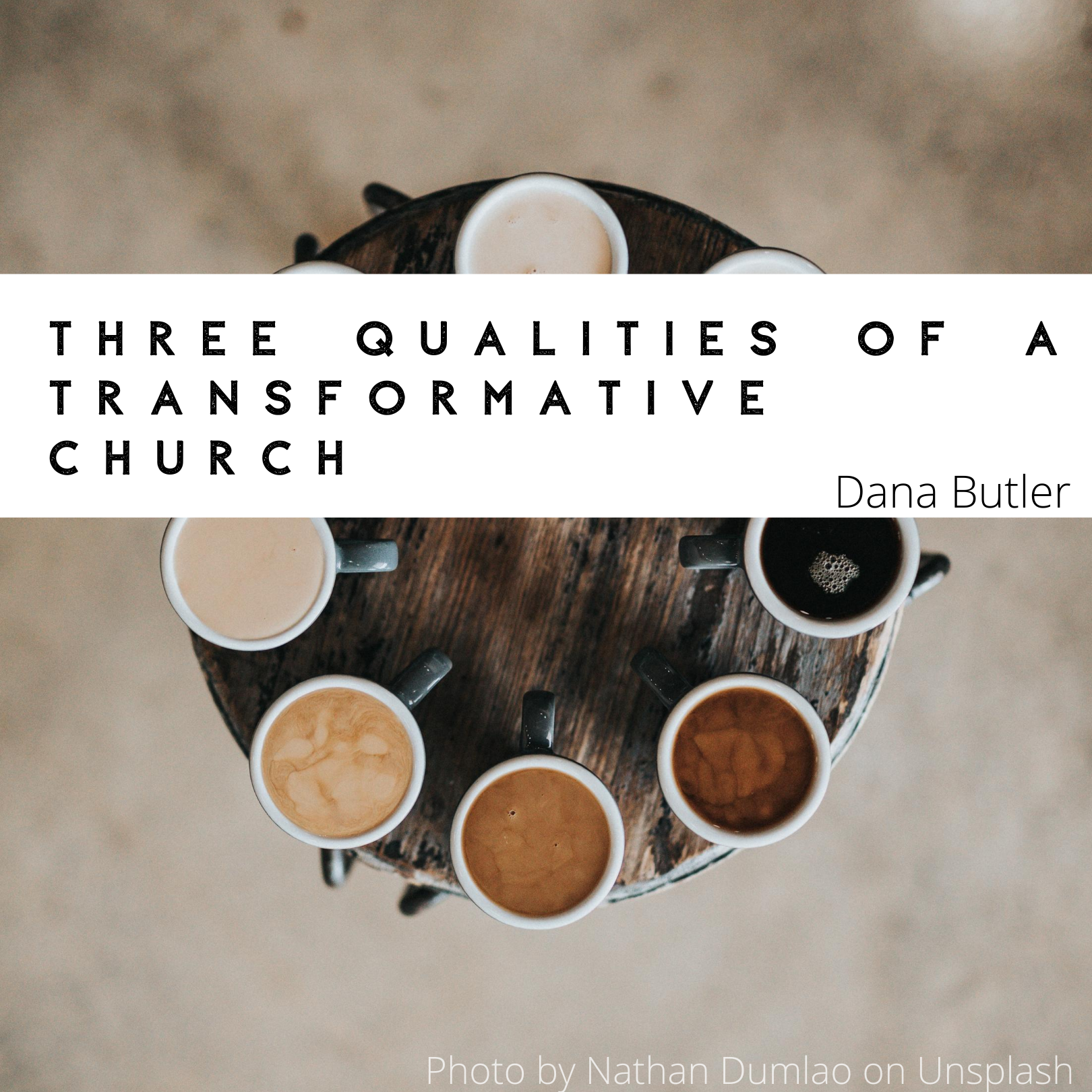 Three Qualities of a Transformative Church