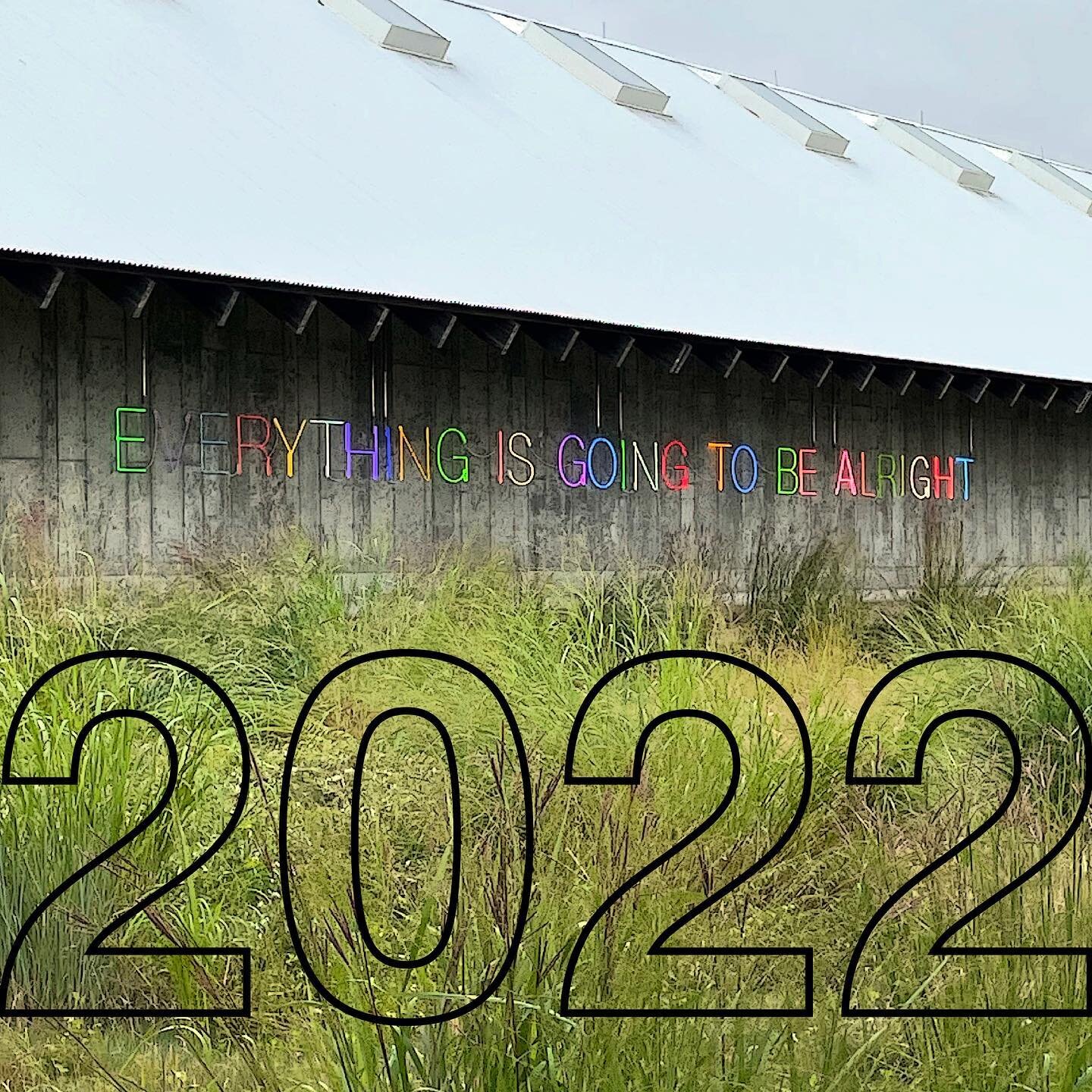 Looking forward to 2022 🍾

Work No. 2210 &ldquo;Everything Is Going To Be Alright&rdquo; by artist Martin Creed @parrishartmuseum  August 2021