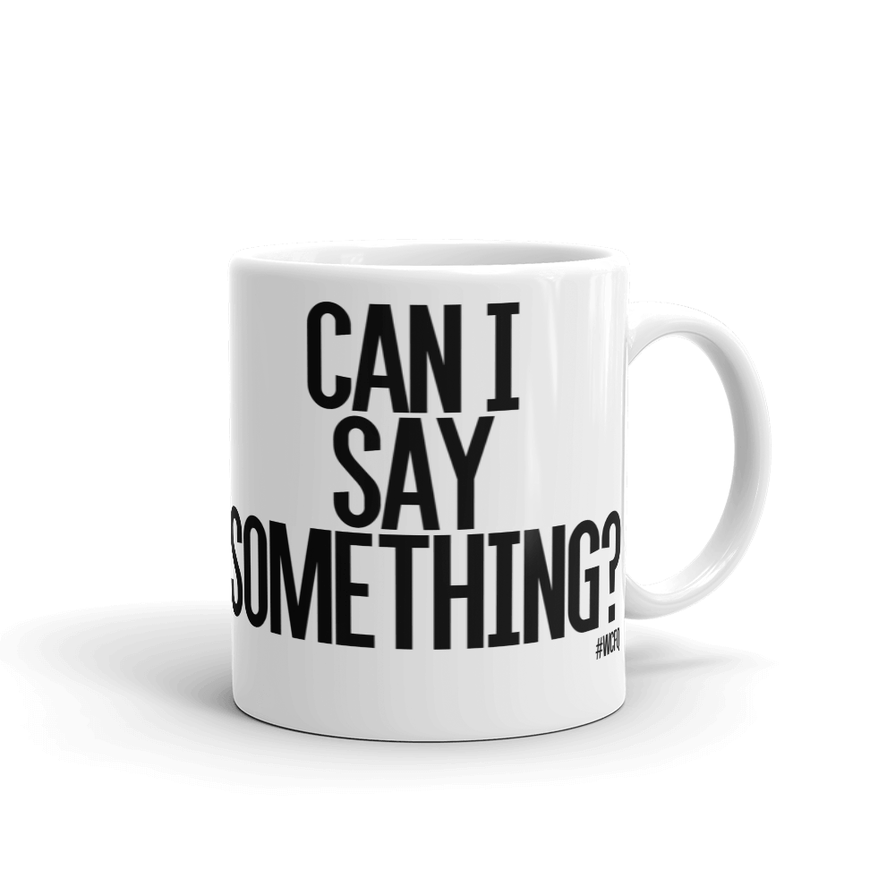canIsaysomething_mug_02_mockup_Handle-on-Right_11oz.png