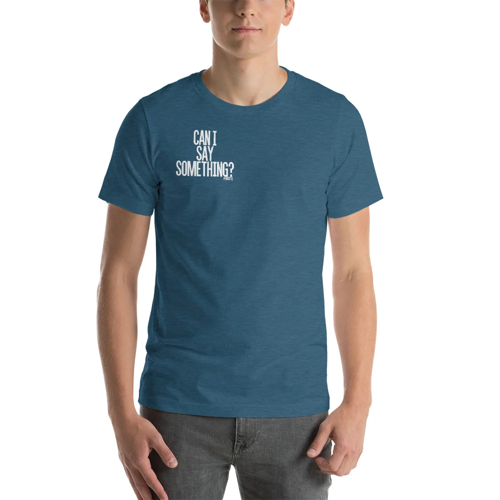 canisaysomething_women_tshirt_whiteText_mockup_Front_Mens_Heather-Deep-Teal.jpg