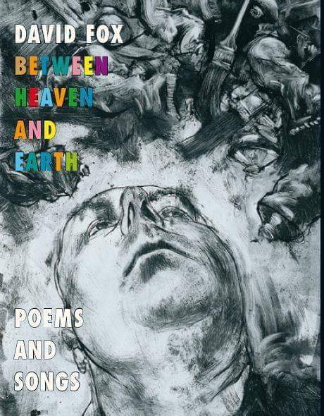 Some poems and songs from my new book Between Heaven and Earth