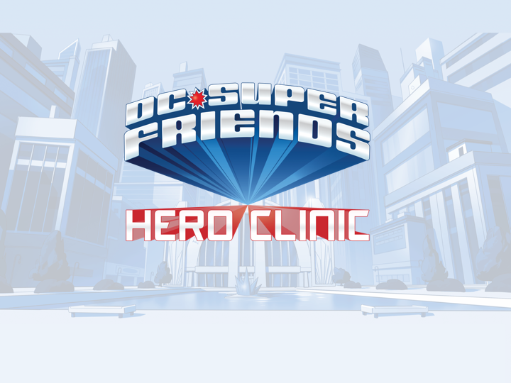 DC Super Friends Hero Clinic: Mobile Healthcare Experience
