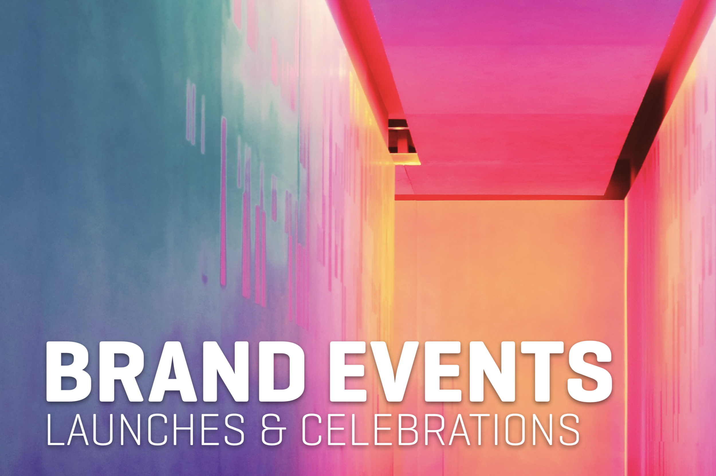 Brand Events: Launches and Celebrations
