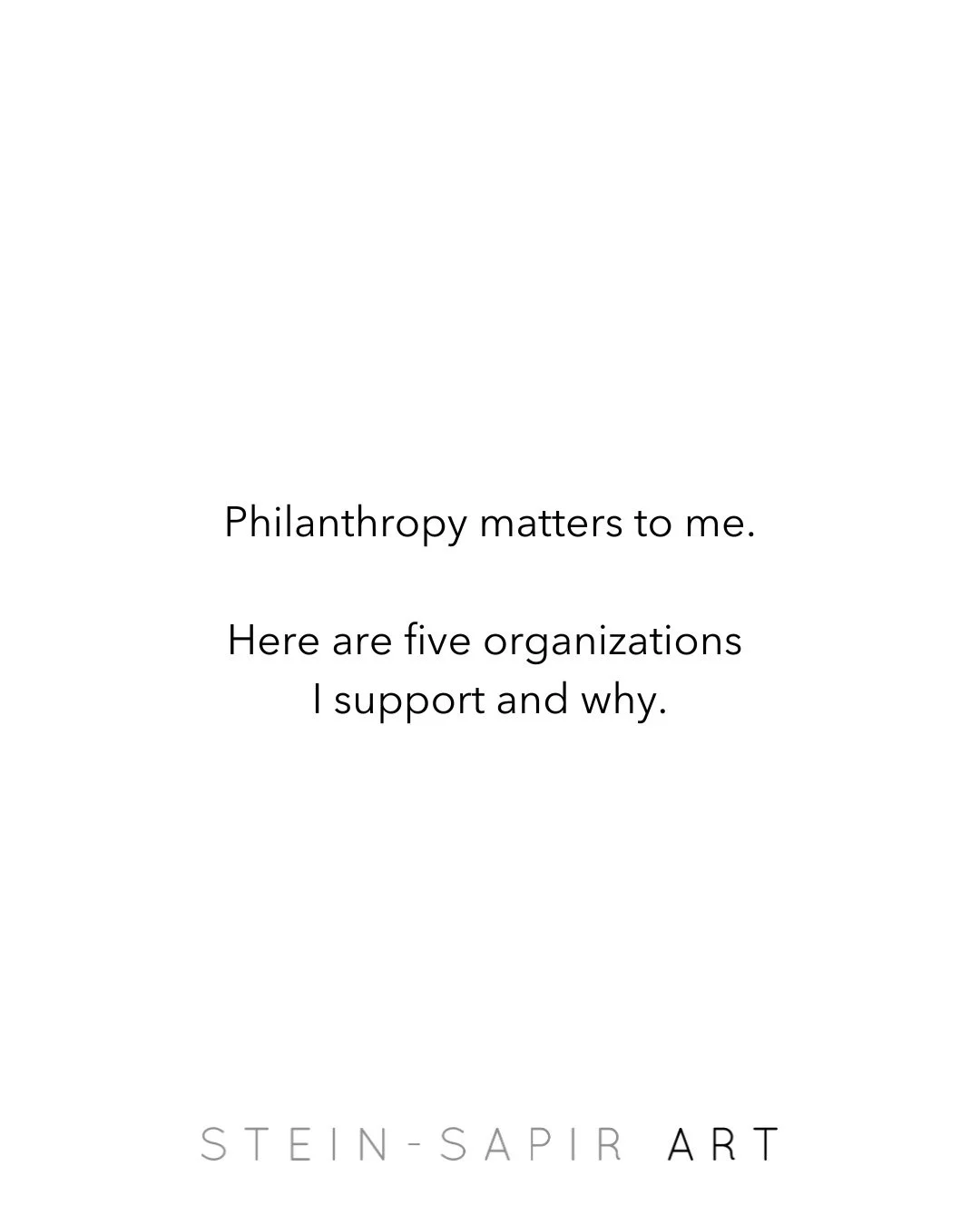 I want to tell you about five organizations I support because I believe in the work they are doing work and I think you should know about them.

@rxart 
@freeartsnyc 
@ppgnyact 
@nyhomeless 
@madsqparknyc 

Art. Women. Children. These are all deeply 