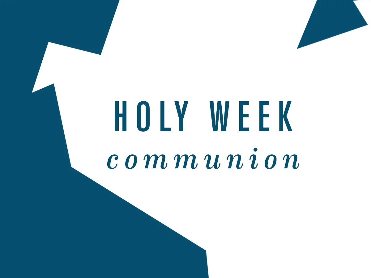 HolyWeekCommunion2018.jpg