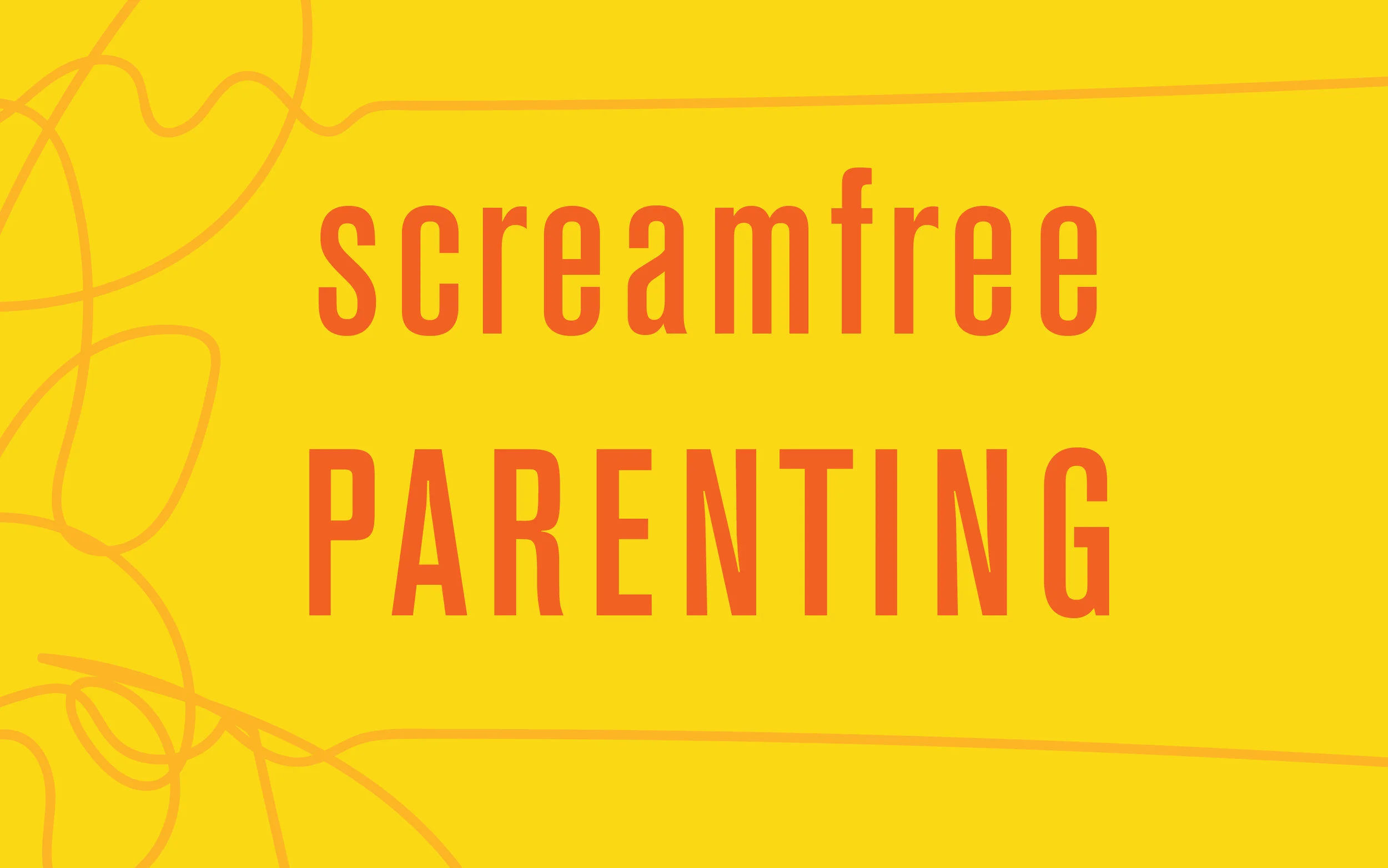 SPEAKER | Hal Runkel: Screamfree Parenting