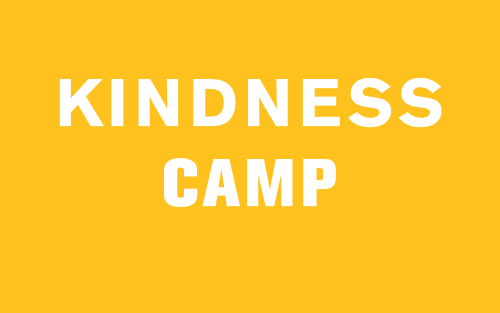 EXPERIENCE | Kindness camp