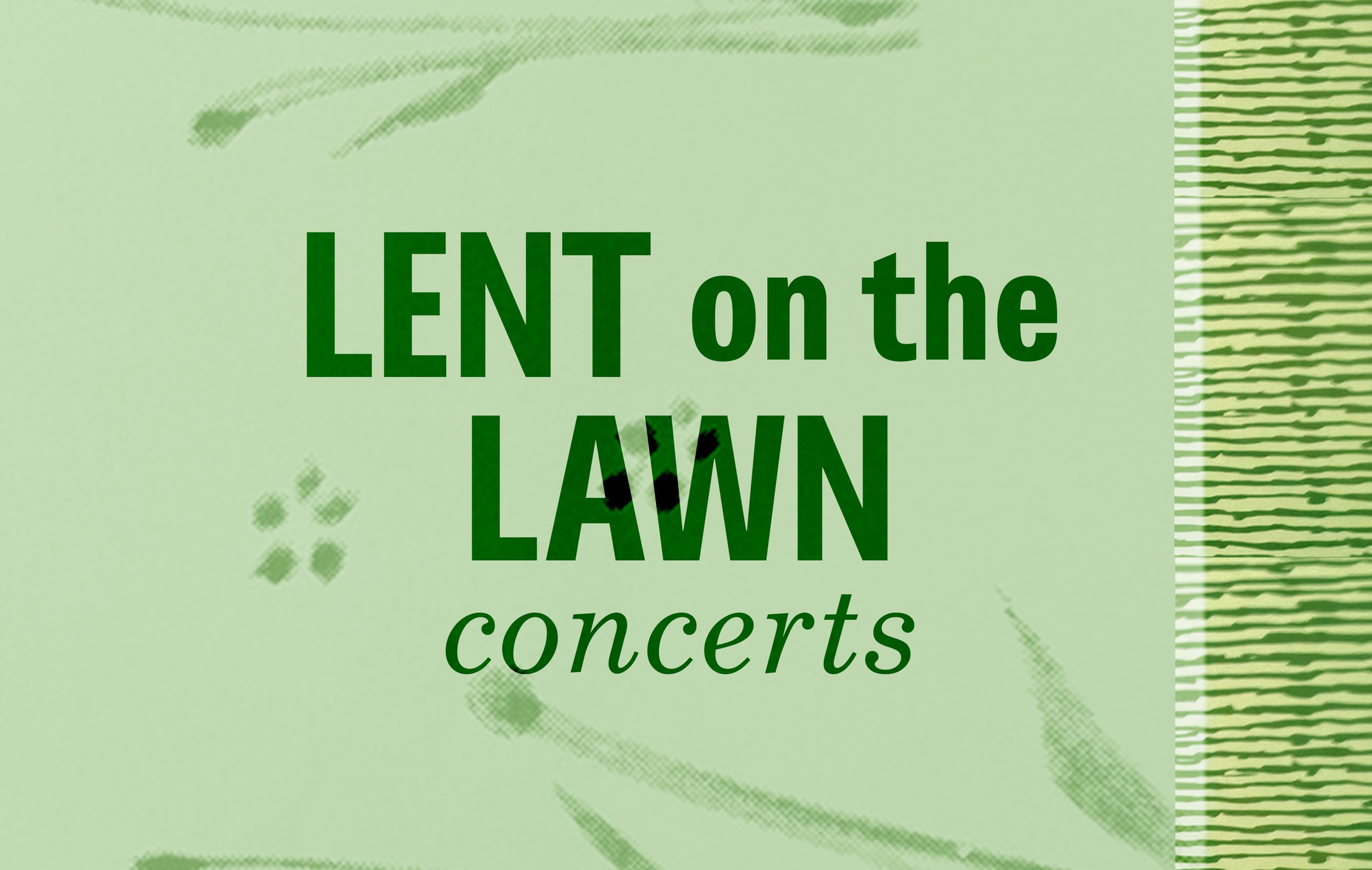 Lent on the lawn 