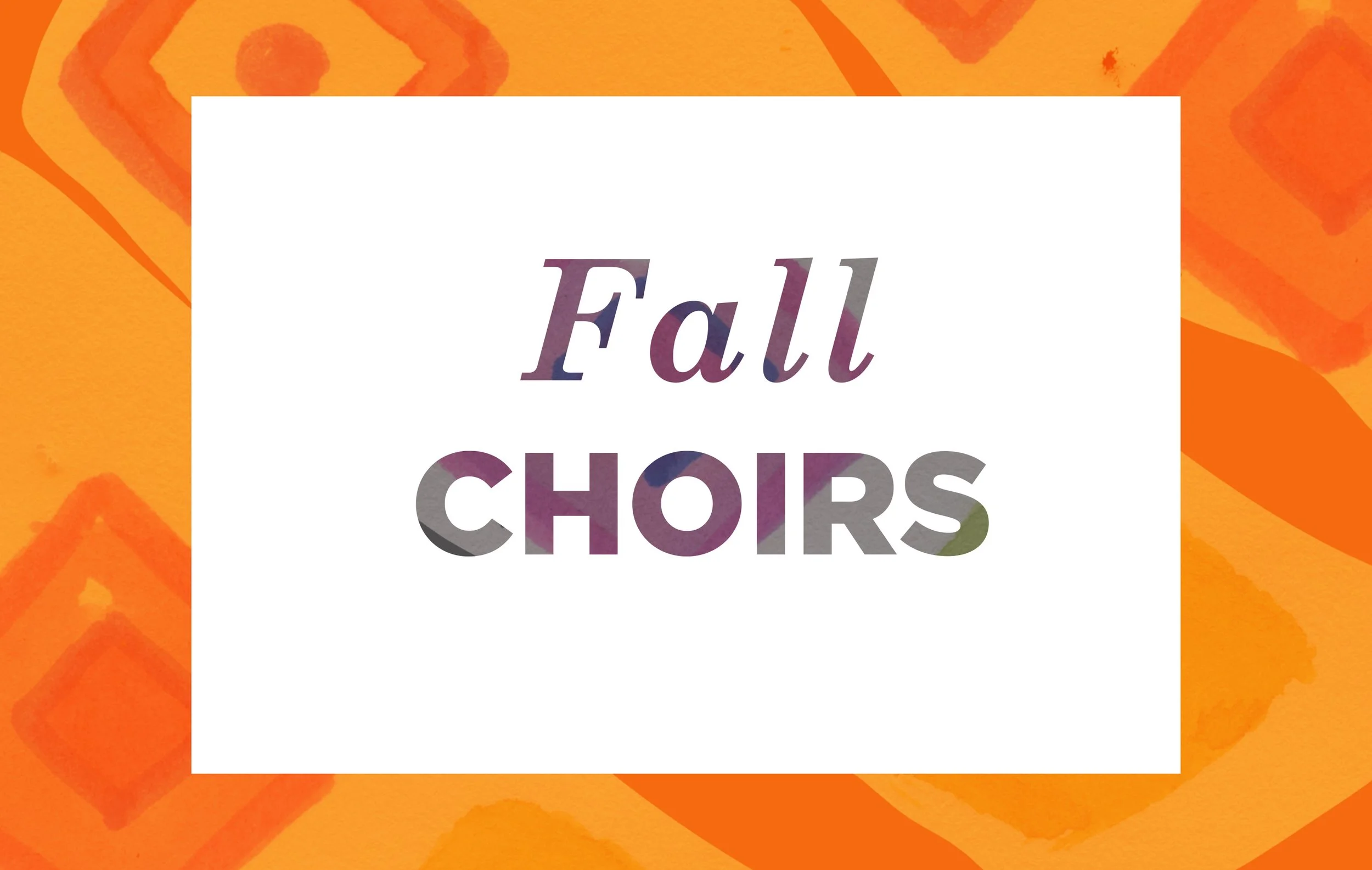 SING | Fall Choirs