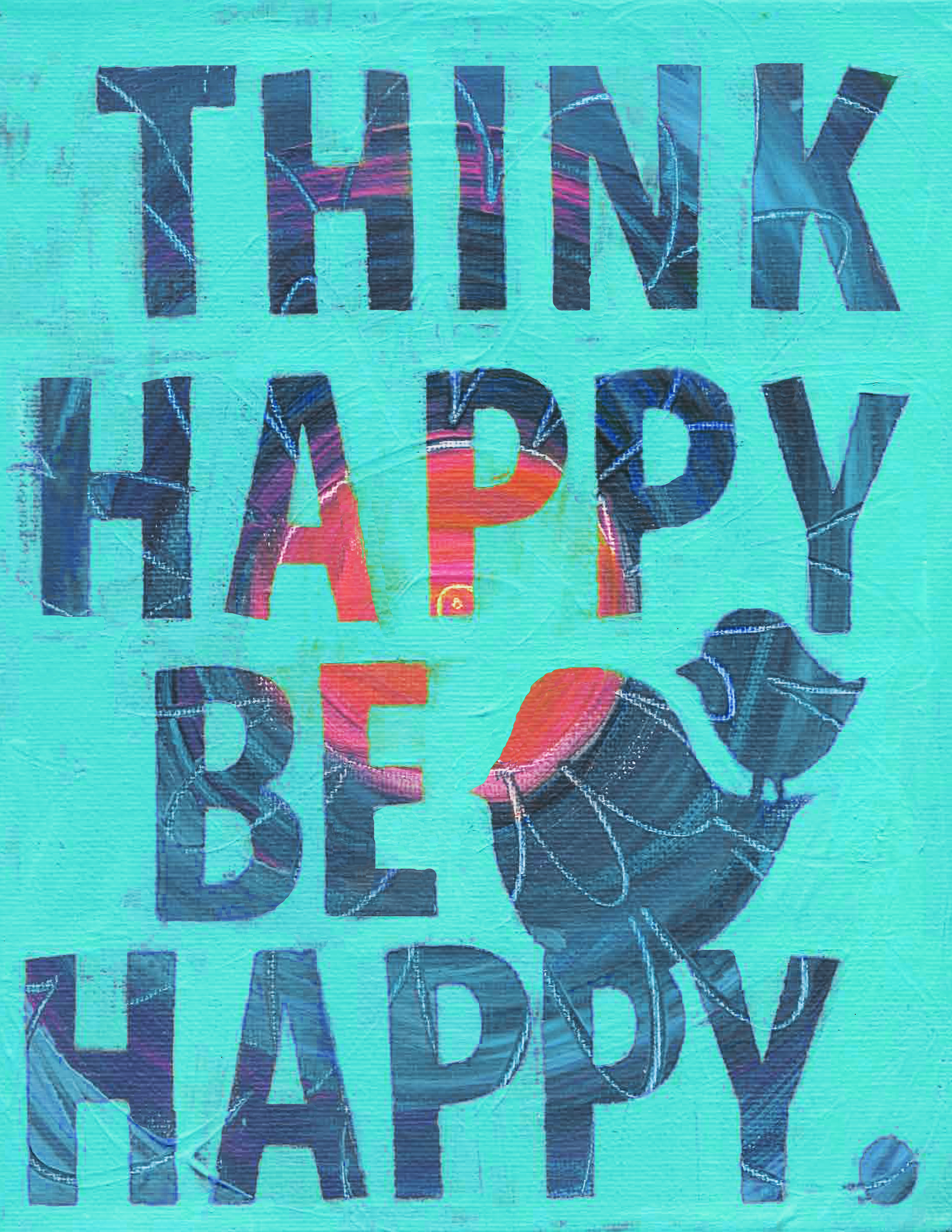 Think Happy Be Happy