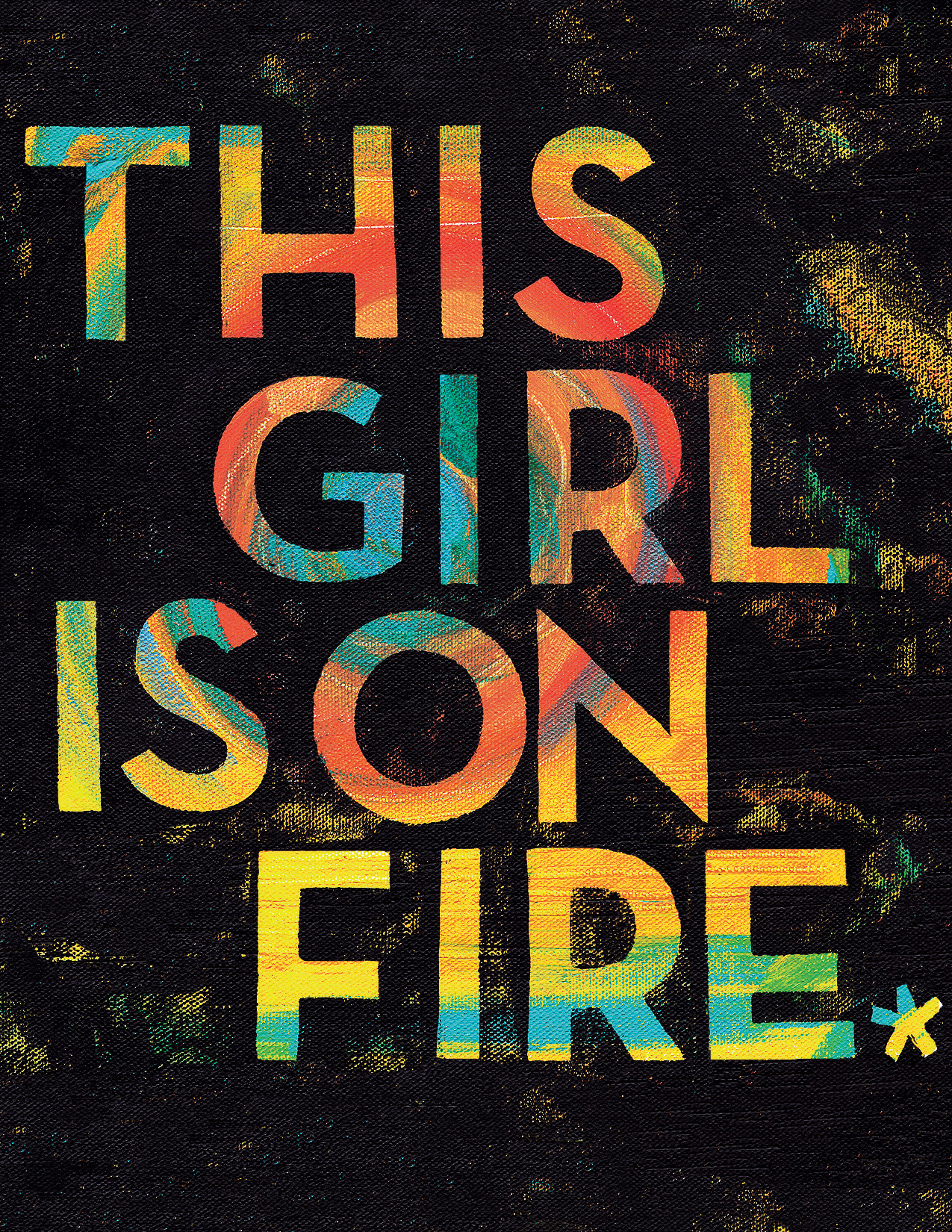 This Girl Is On Fire