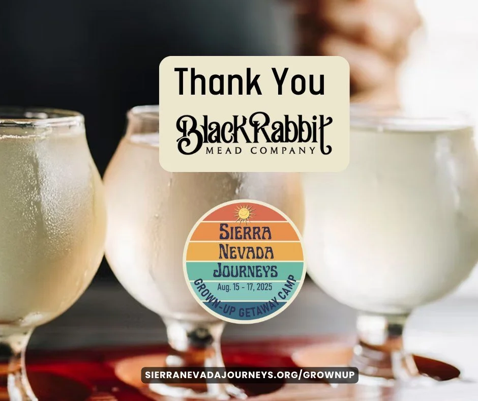 A sweet thank-you to Black Rabbit Mead Company in Reno, NV. They craft delicious cider-style meads using honey sourced from the Sierra Nevada, and they&rsquo;ve generously donated some for our Grown-Up Getaway Camp.

Join us at happy hour to sip thei