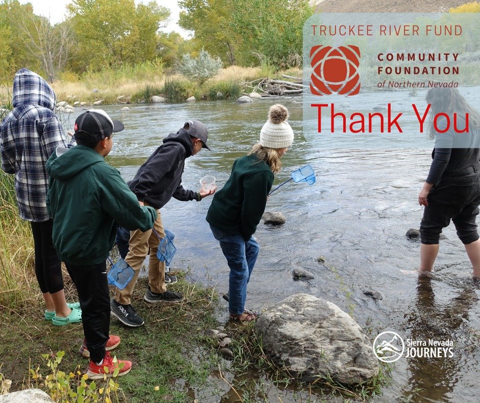 A big thank-you to the Truckee River Fund at the Community Foundation of Northern Nevada for their continued support of Classrooms Unleashed, Hands in the River program.

Because of this partnership, students engage in meaningful, hands-on learning a