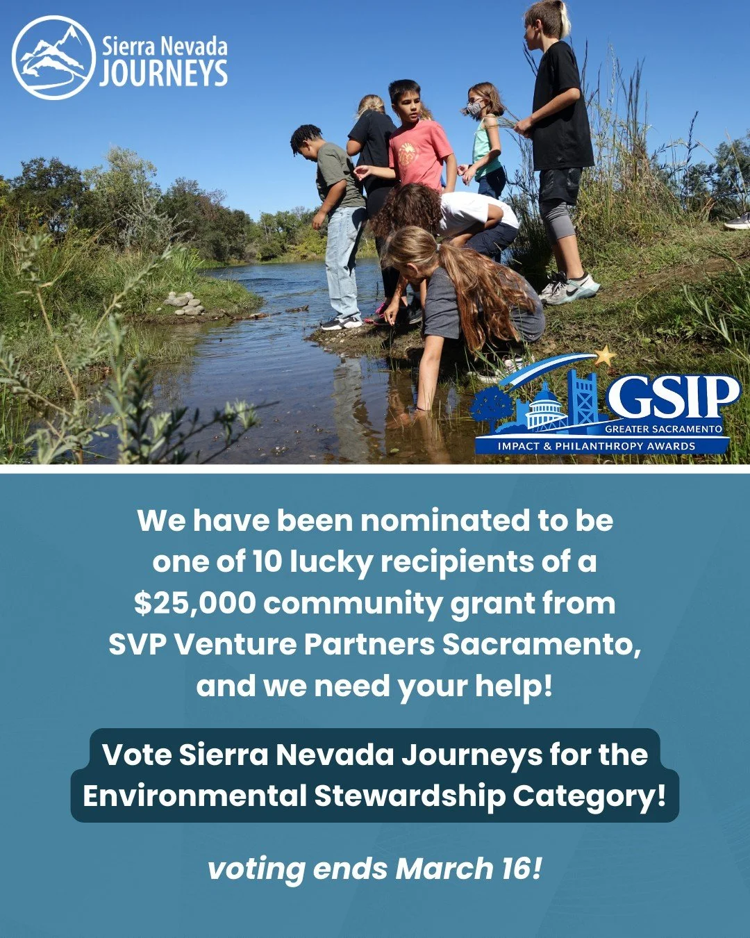 Sierra Nevada Journeys has been nominated to be one of 10 lucky recipients of a $25,000 community grant from SVP Venture Partners Sacramento, and we need your help.

Please cast your vote at newyorklife.svpsacramento.org/
If you believe in the power 