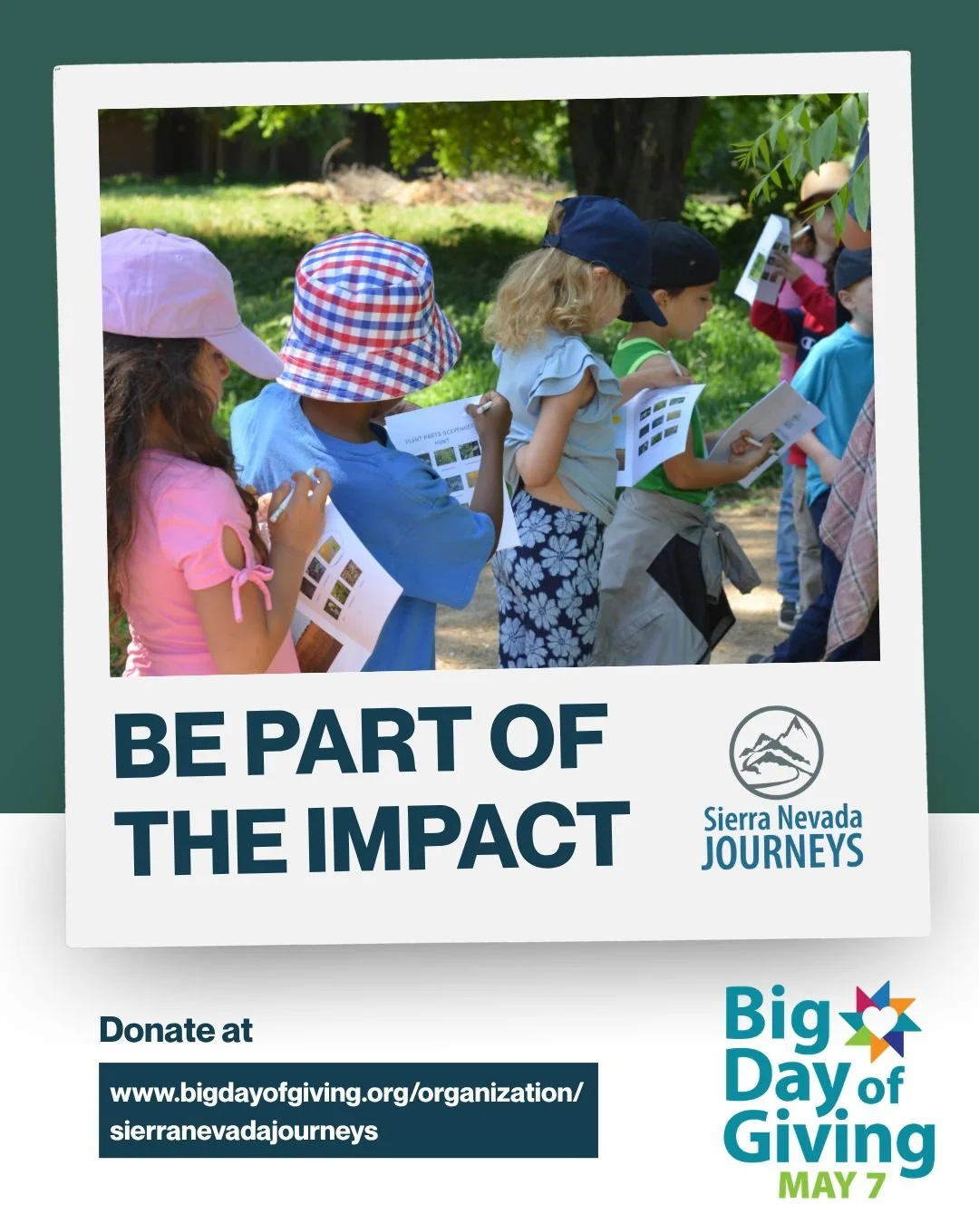 This is the week. Big Day of Giving is Thursday, May 7.

When you give to Sierra Nevada Journeys, you help provide scholarships so more students can explore, learn, and grow through outdoor science education.

And right now, a generous donor will mat