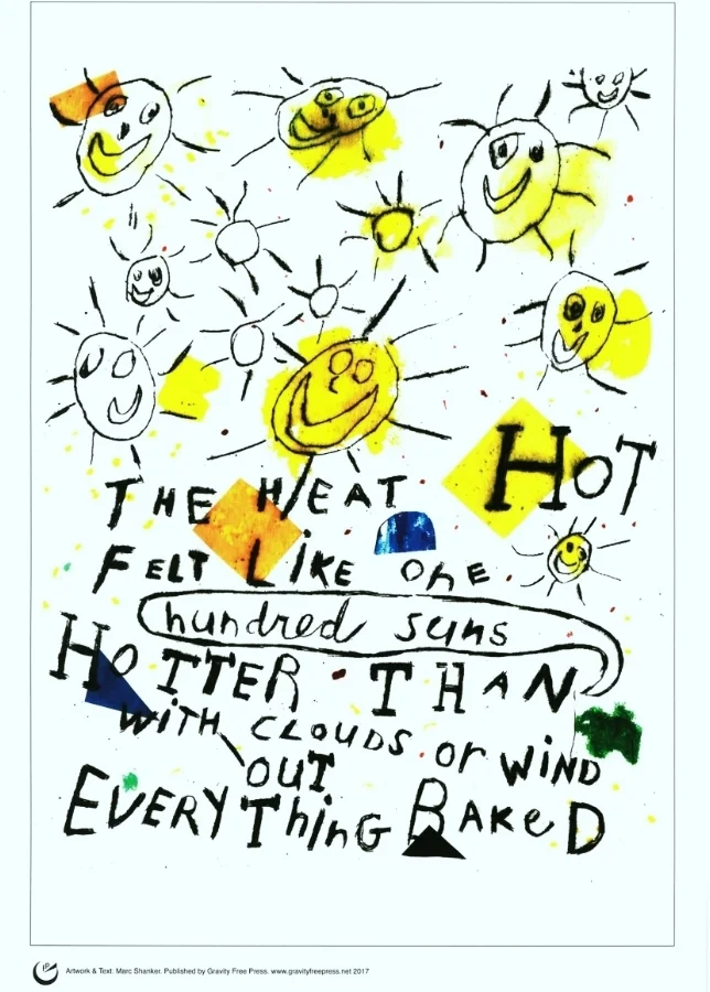 Hot Hot Hot , 11" x 14," on cardstock, signed, 2017, $20 (Incl. mailing in the US)