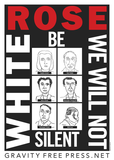 White rose: We Will Not Be Silent, 2018. Digital Print “18” x 12”. $25 (Incl. mailing in the US).