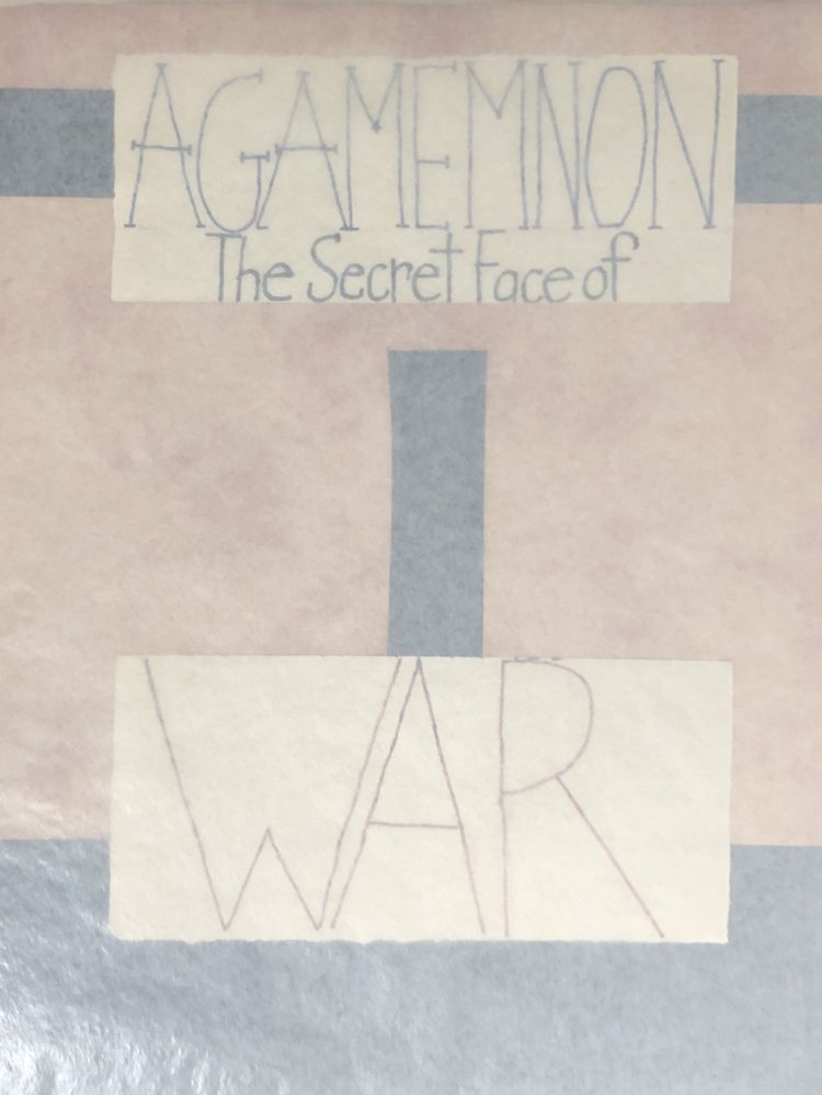 Agamemnon: The Secret Face of War 