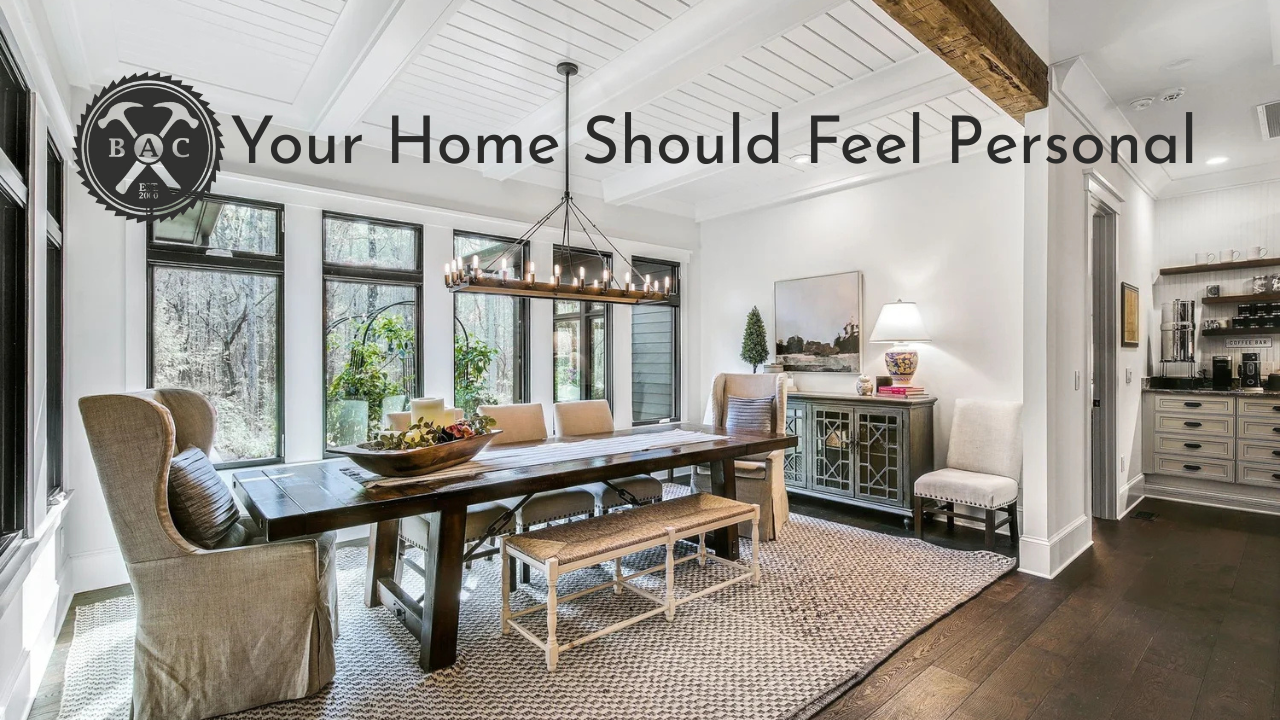 Your Home Should Feel Personal