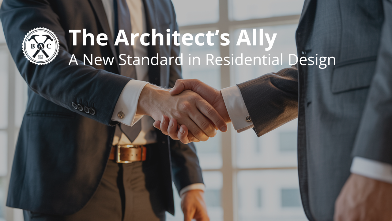 The Architect’s Ally: Why Early Builder Integration is the New Standard for High-End Residential Design