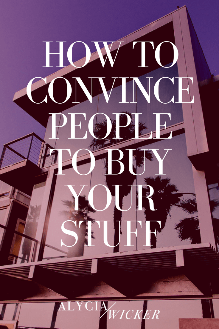 how-to-convince-people-to-buy-your-stuff.png