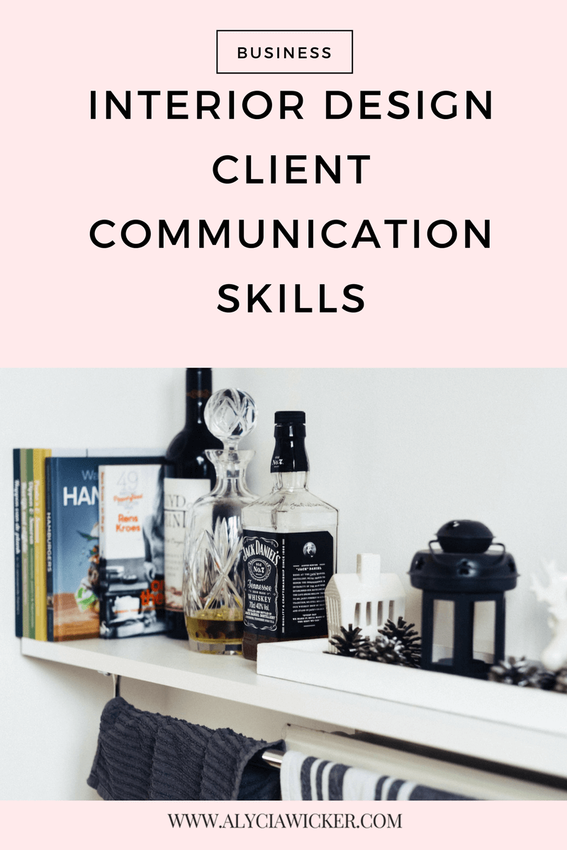 Interior Design Client Communication Skills Alycia Wicker