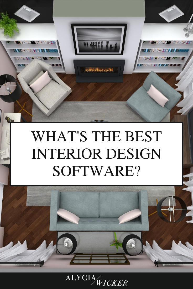 What S The Best Interior Design Software Alycia Wicker
