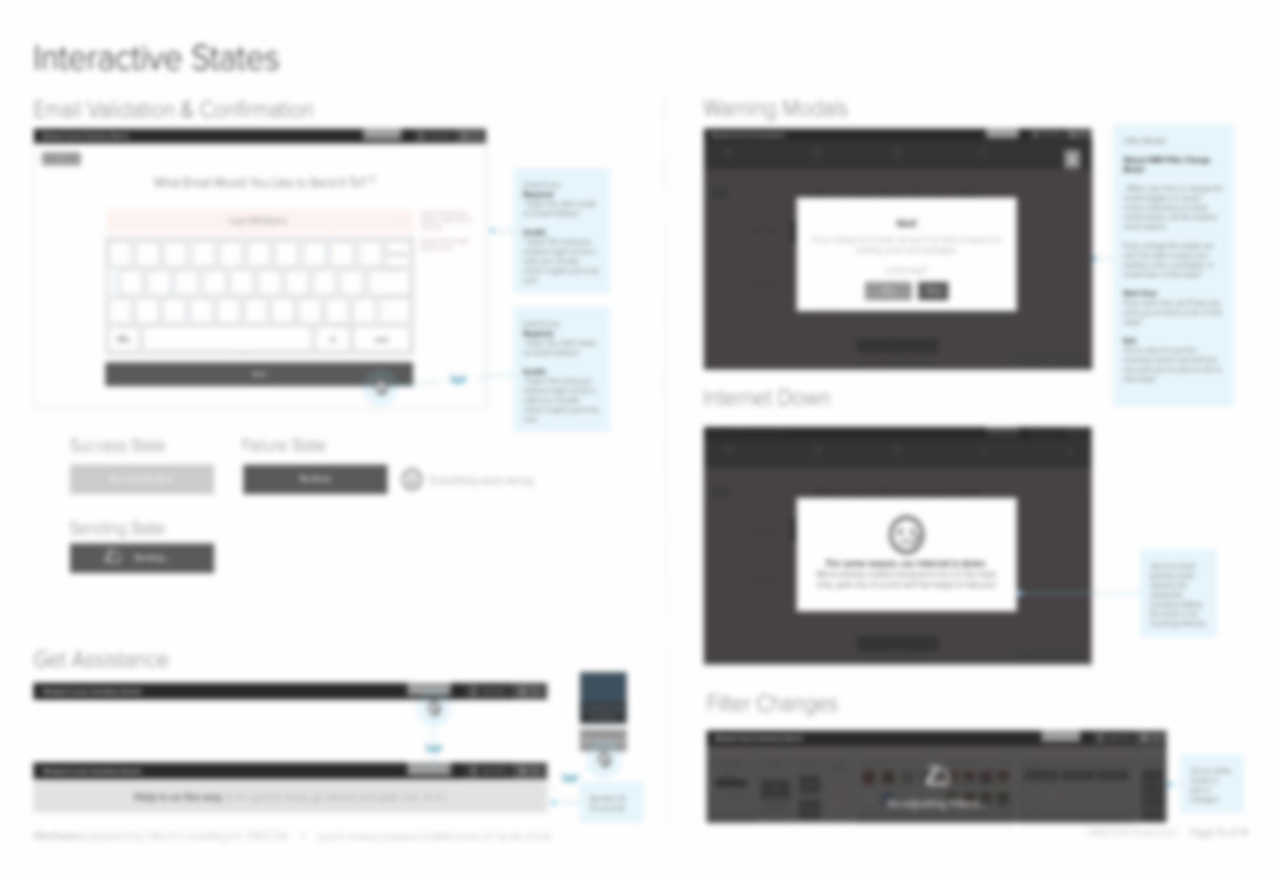 Ethnography highlighted the major importance of friendly, responsive feedback for errors, network issues, and shielding users from complicated business logic