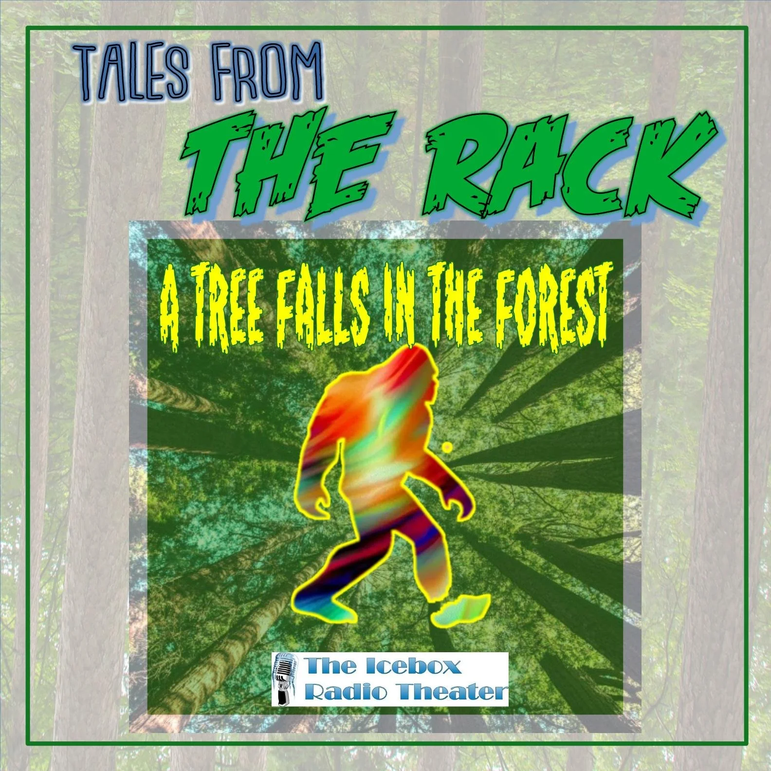 A Tree Falls in the Forest — The Icebox Radio Theater