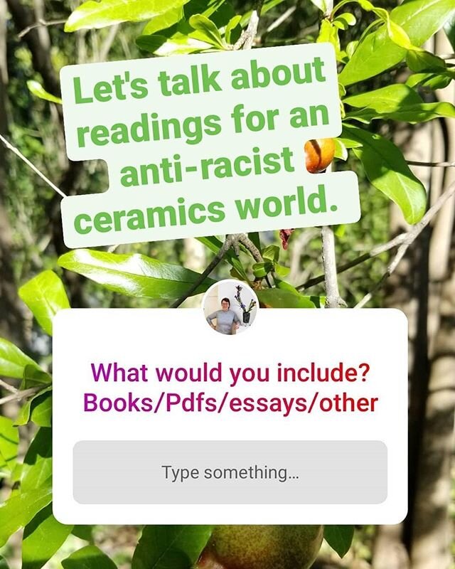 All knowledge welcome! Who are you learning about? What do you want to read? The ceramics world is so overdue for change, let's start now.