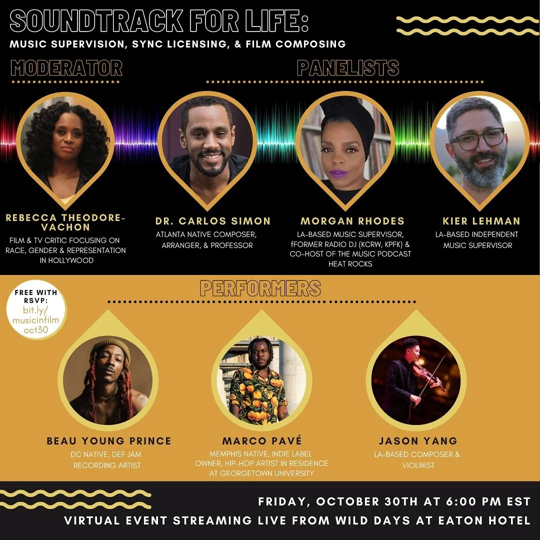 Event poster for 'Soundtrack for Life: Music Supervision, Sync Licensing, & Film Composing'. The poster features headshots of four panelists, including Rebecca Theodore-Vachon, Dr. Carlos Simon, Morgan Rhodes, and Kier Lehman, with their names and titles. It also highlights three performers: Beau Young Prince, Marco Pavé, and Jason Yang. The event is scheduled for Friday, October 30th at 6:00 PM EST, streamed live from Wild Days at Eaton Hotel, and is free with RSVP.