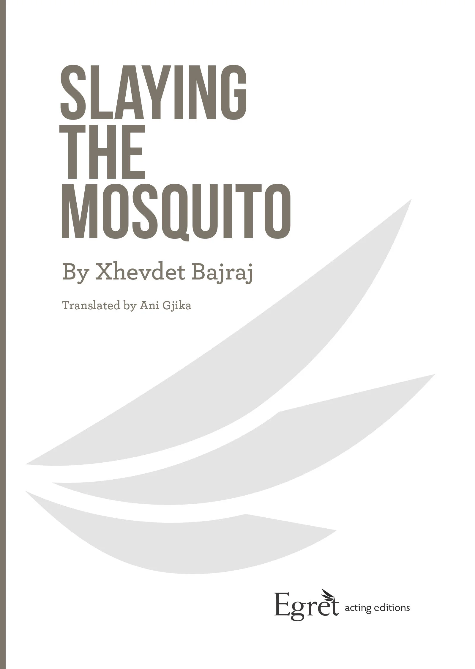 Slaying the Mosquito