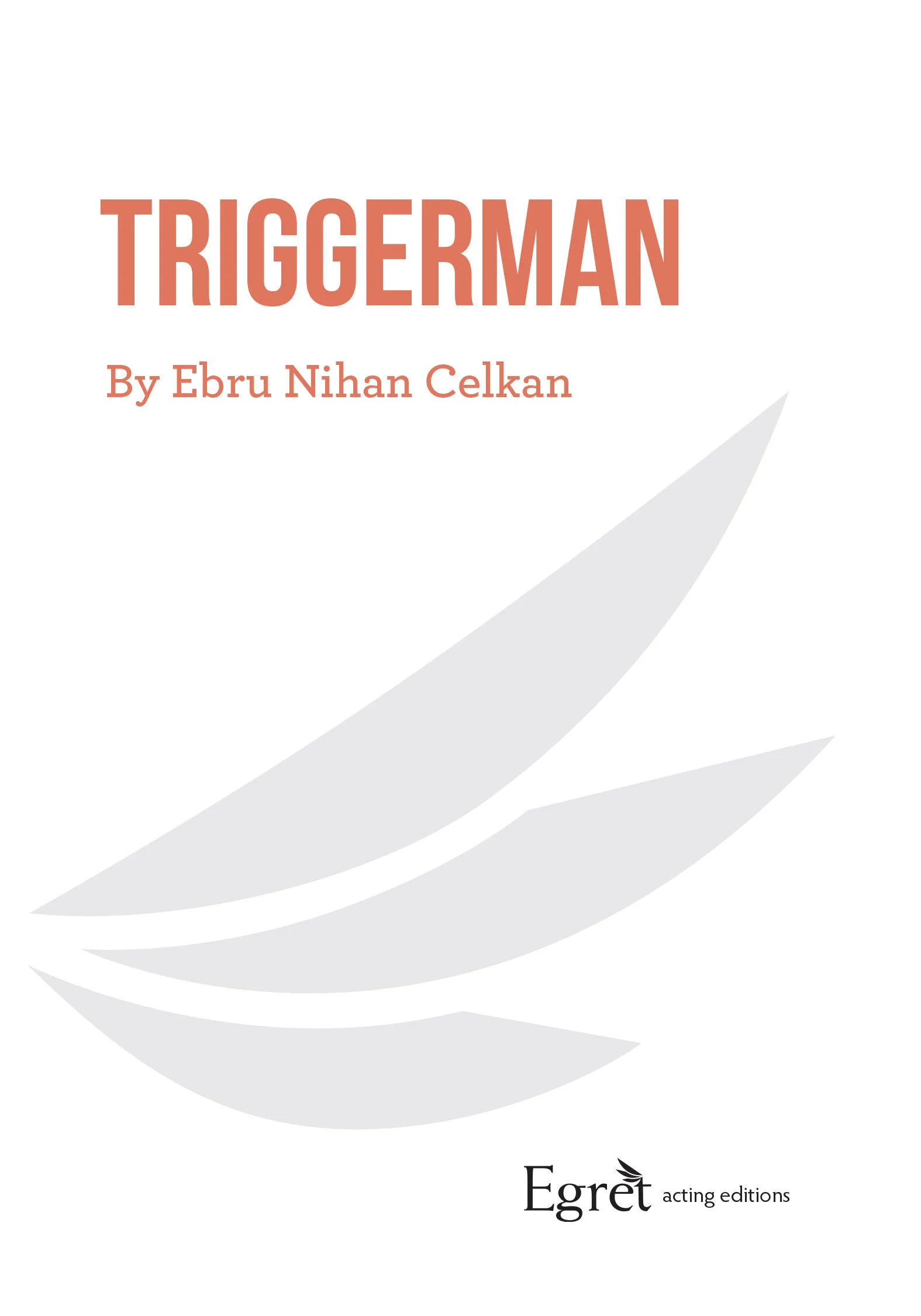 Translated from the Turkish by Özlem Karadağ