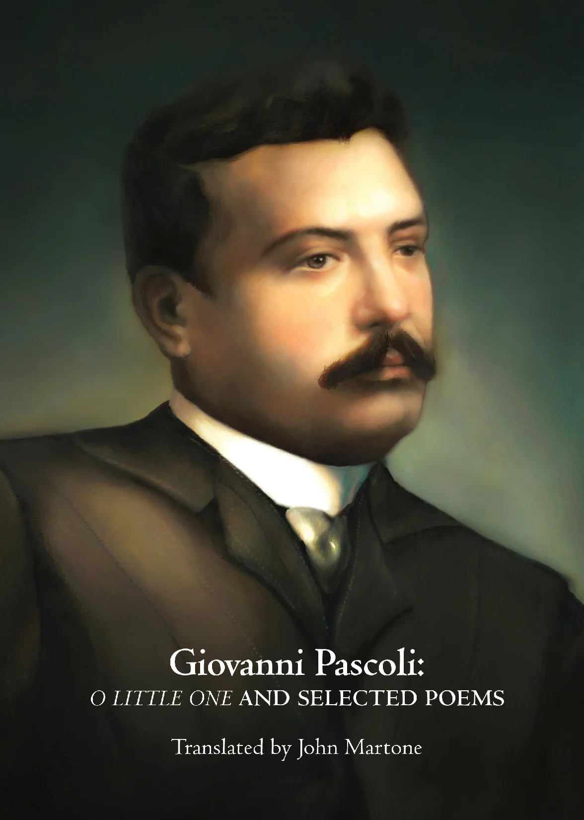 Giovanni Pascoli: O Little One and Selected Poems