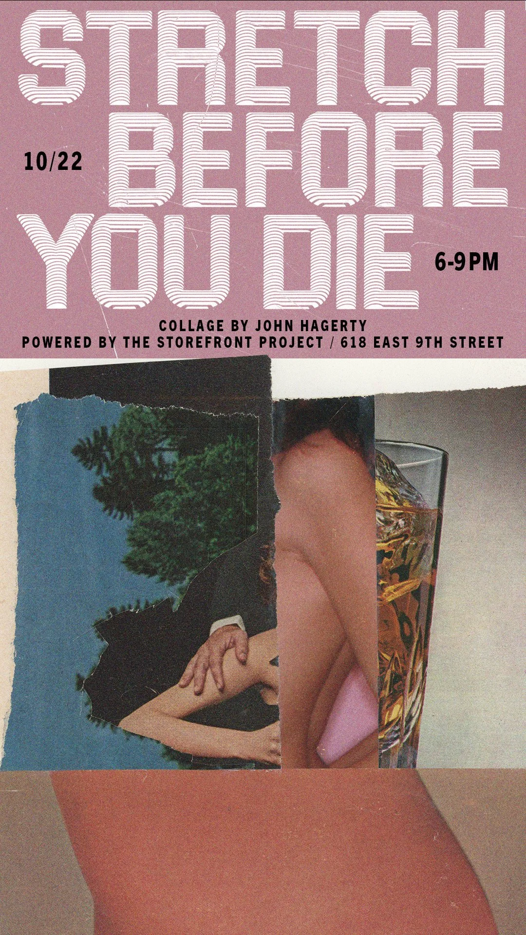 Stretch Before You Die - Collage by John Hagerty