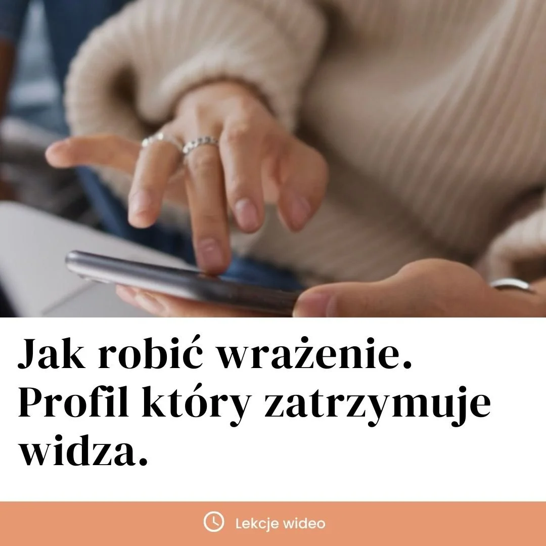 Jak robić wrażenie: Profil który zatrzymuje widza. Szkolenie z Instagrama dla początkujących.