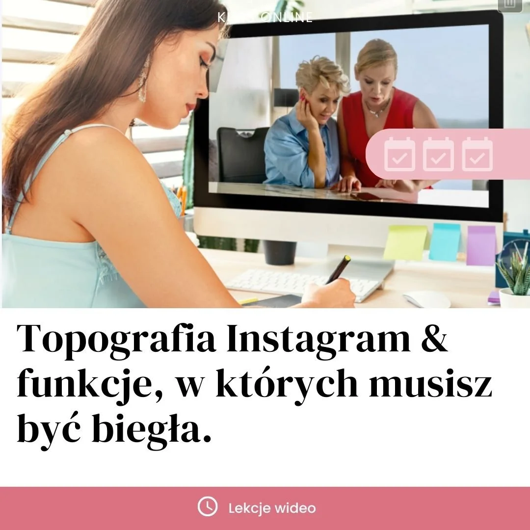 Topografia Instagram & funkcje, w których musisz być biegła. Instagram dla kobiet które budują drugą karierę szkolenie do online